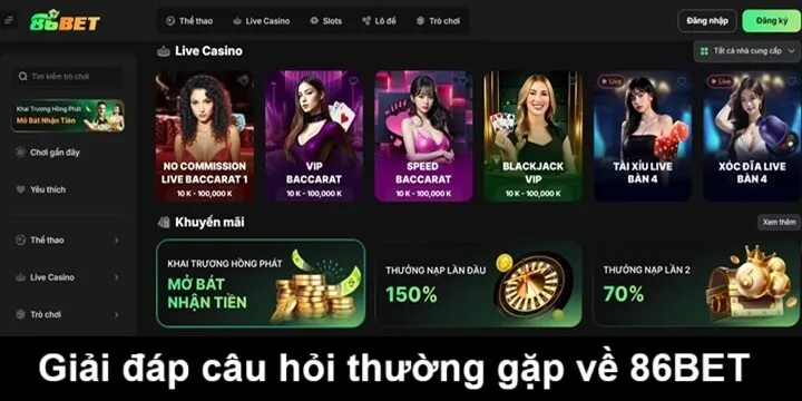 Giải đáp thắc mắc thường gặp về nhà cái 86bet